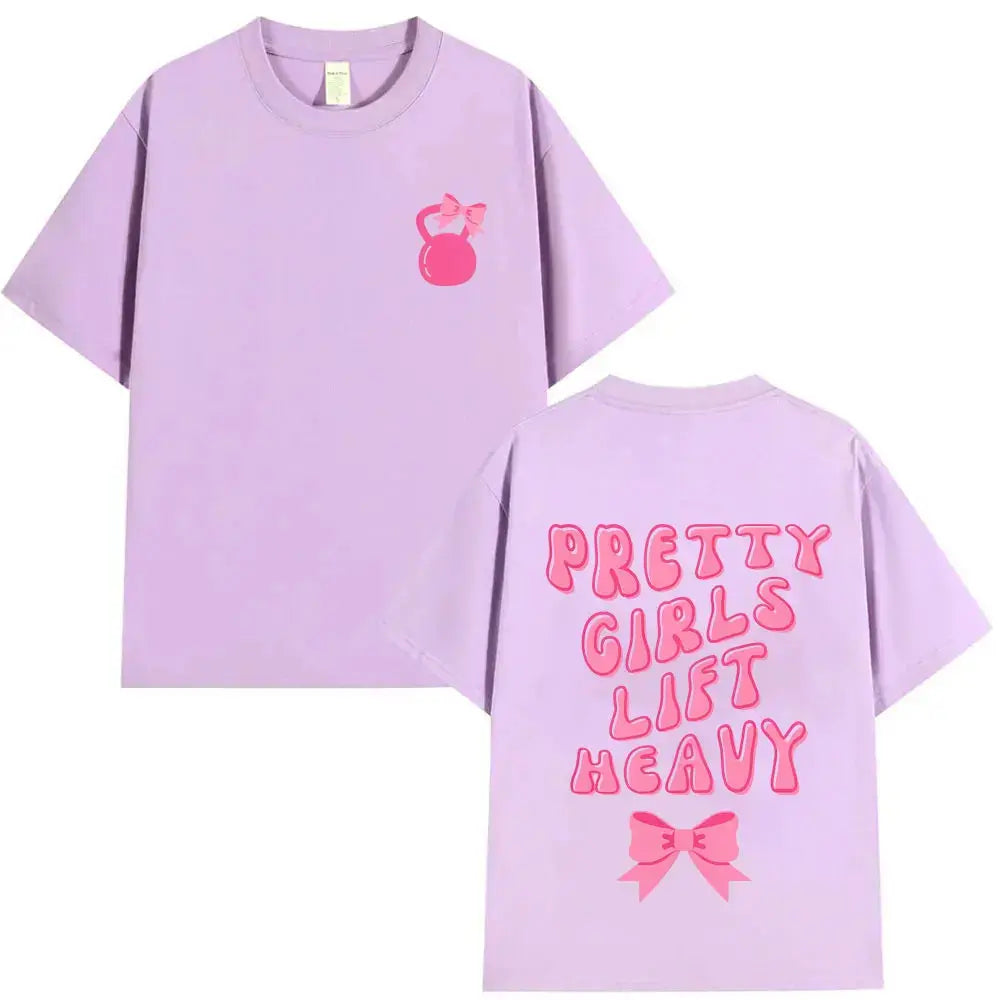 Pretty Girl Lift Heavy Graphic T-shirt Funny Gym Fitness T Shirts Men Women Fashion Casual Oversized Tshirt Male Vintage Tees Fit2Great