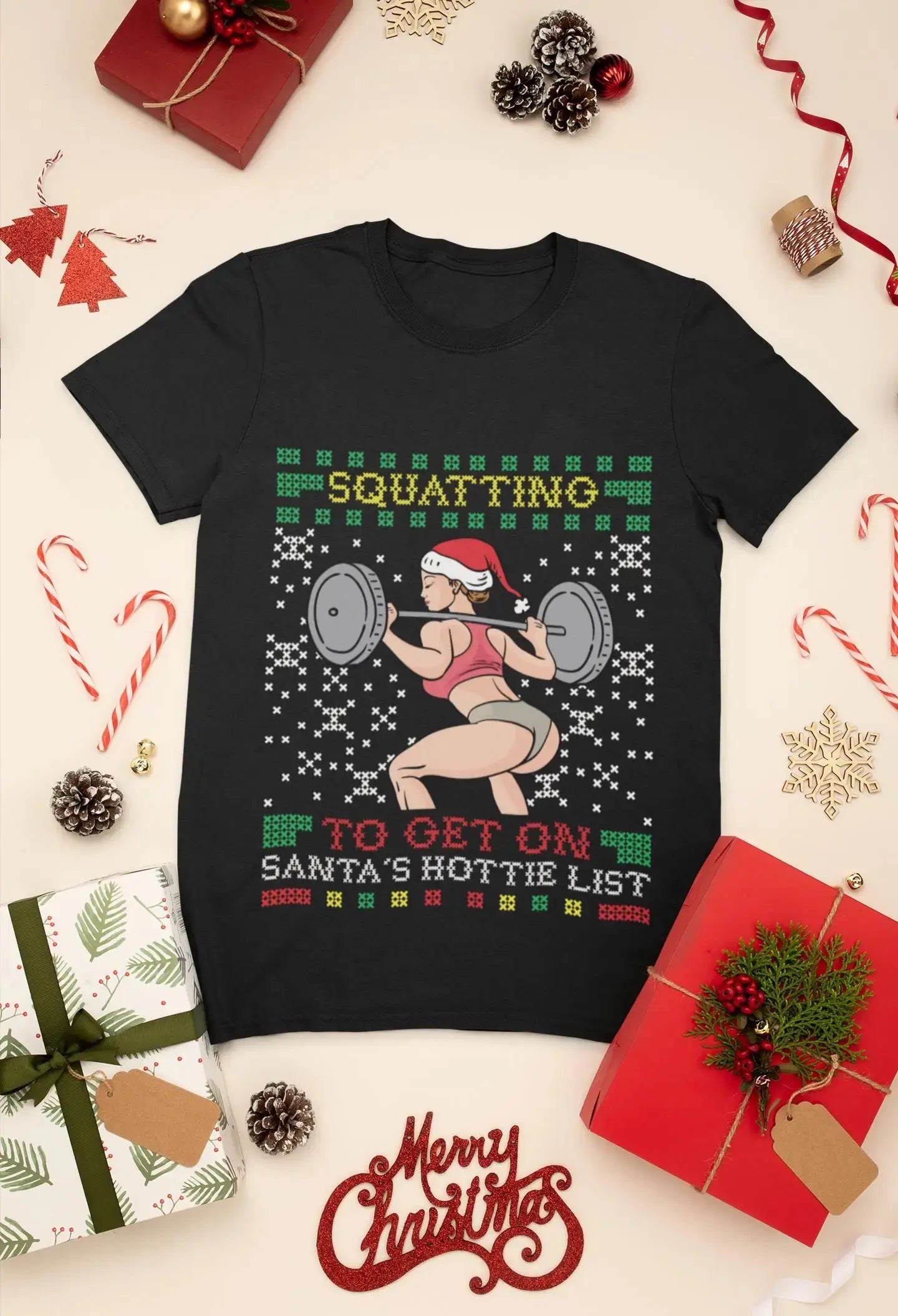 Squatting To Get On Santas Hottie List Ugly  Gym Miss Santa Claus Squat Booty Body Building Fitness T-Shirt Men Women Fit2Great